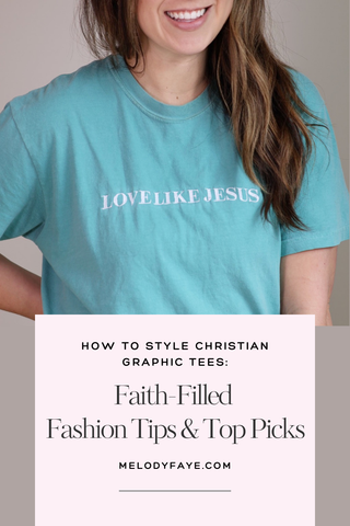 How to Style Christian Graphic Tees: Faith-Filled Fashion Tips & Top Picks