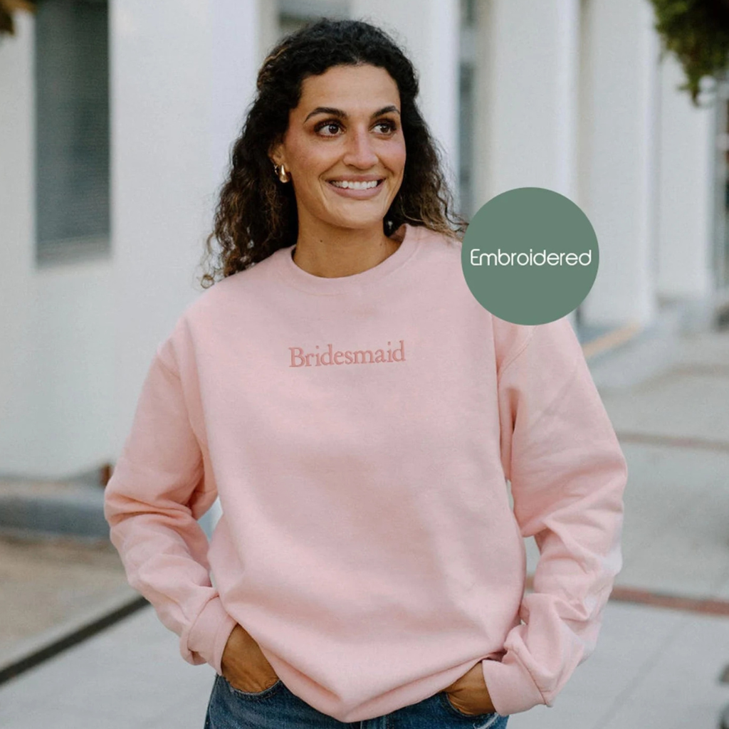 Embroidered Bridesmaid Crewneck Sweatshirt, Bride Sweatshirt, Maid of Honor Sweatshirt, Bridesmaid Gift, Bride Sweatsuit