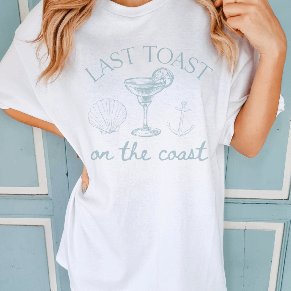Last Toast on the Coast Comfort Colors Tee
