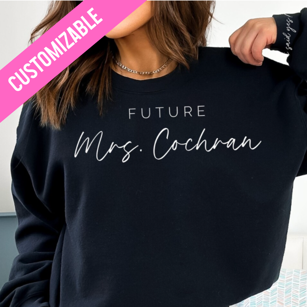 Future Mrs. Sweatshirt, &#39;I Said Yes&#39; sleeve graphic design, perfect for newly engaged brides-to-be, cozy and stylish crewneck sweatshirt for celebrating your special moment, available at Melody Faye.