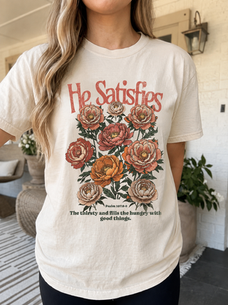 He Satisfies the Thirsty Faith-Based Comfort Colors Tee