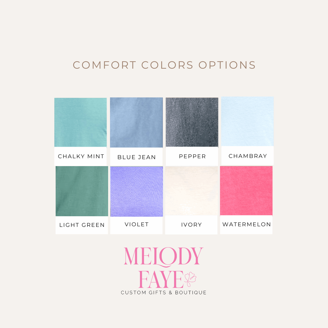 Bloom As You Are Comfort Colors Tee