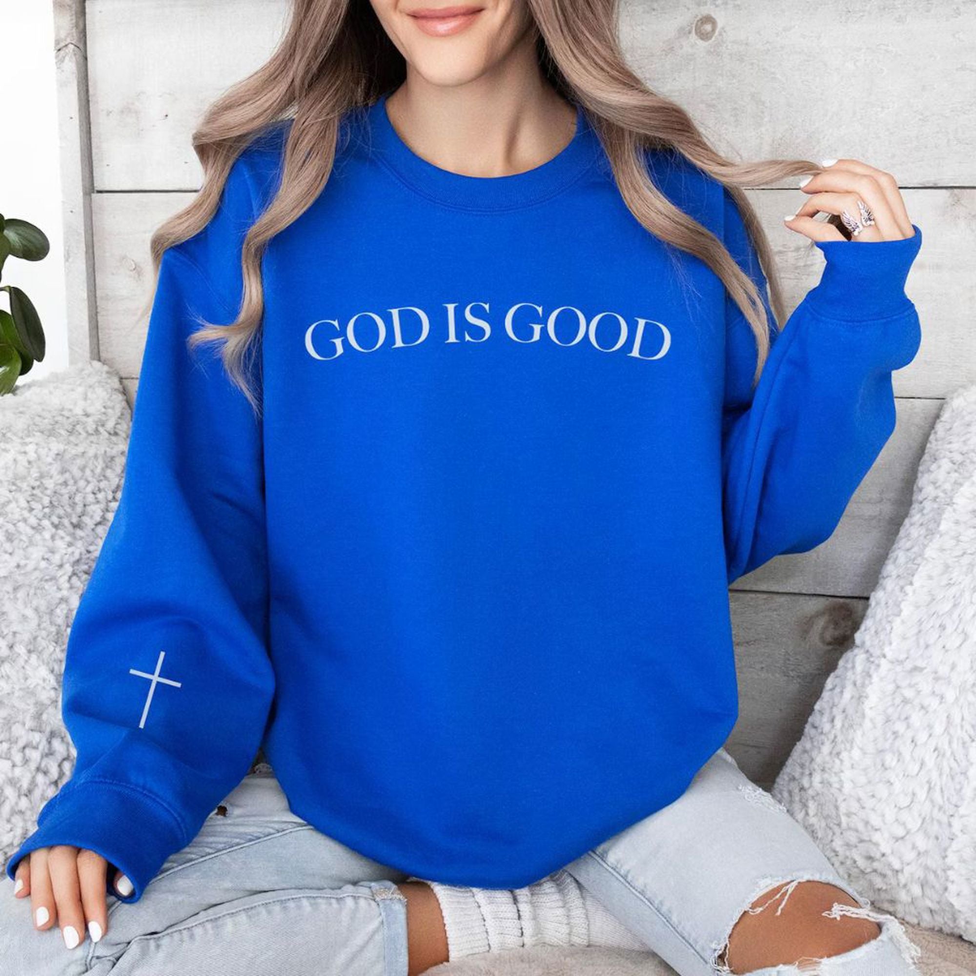 God Is Good Christian Sweatshirt